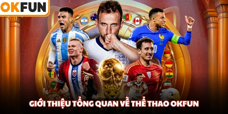 Giới thiệu tổng quan về thể thao OKFUN